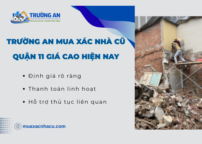 Đơn vị Trường An mua xác nhà cũ Quận 11 giá cao